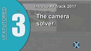 PFTrack 2017 - Preview of Tutorial 3 - The Camera Solver