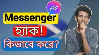 Is it possible to hack facebook messenger?