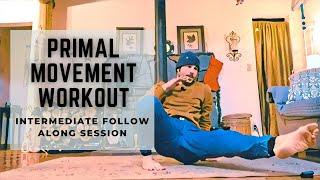 Intermediate Primal Movement Workout - Bodyweight Follow Along