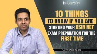 CSIR NET Exam - 10 things to know if you are starting your csir net preparation for the first time