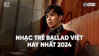 Nhạc Trẻ Ballad Việt Hay Nhất 2024 | Cô Phòng, Hoa Nở Bên Đường, Anh Từng Cố Gắng