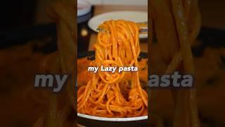 Lazy pasta 