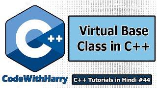 Virtual Base Class in C++ | C++ Tutorials for Beginners #44