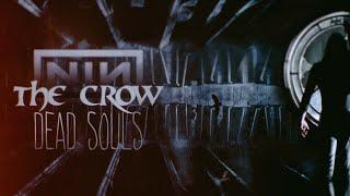 Nine Inch Nails - Dead Souls (#TheCrow)