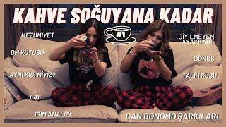 Kahve Soğuyana Kadar #1️| Can Bonomo şarkıları, Talih Kuşu, Mezuniyet, Giyilmeyen Ayakkabı, DMler