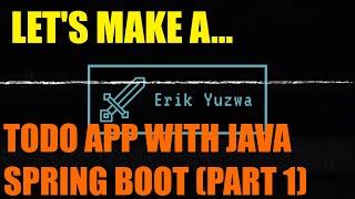 Creating a Todo App with Java Spring Boot (Part 1) | Project Setup and First Controller #tutorial