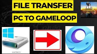 Gameloop file tranfer.pubg file transfer on gameloop.