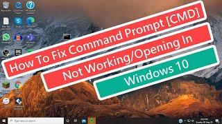 How To Fix Command Prompt [CMD] Not Working/Opening In Windows 10