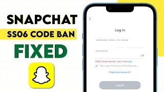 How to Fix Snapchat Device Ban ss06 2024 (Android and iPhone)