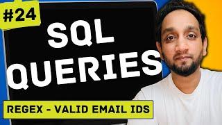 REGEX in SQL to find Valid Email Ids - SQL Interview Query 24 | SQL Problem Level "EASY"