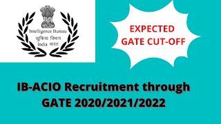 IB ACIO Recruitment Through GATE 2020/2021/2022 Score || Expected Cutoff || Eligibility Details ||