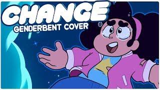 Change - Nora Universe (SU Genderbent Cover)