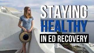 Staying Healthy in Eating Disorder Recovery