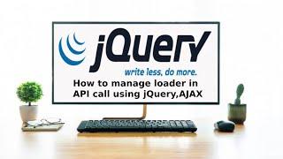 #jquery #ajax Loader,spinner jQuery,AJAX,API