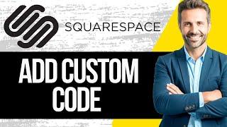 How To Add Custom Code On Squarespace Website | Full Tutorial 2024