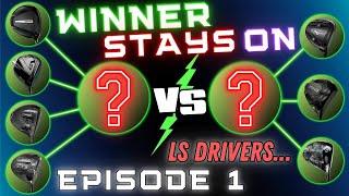 BATTLE of the LS DRIVERS! - Who Gets Knocked Out First? WINNER STAYS ON - Episode 1