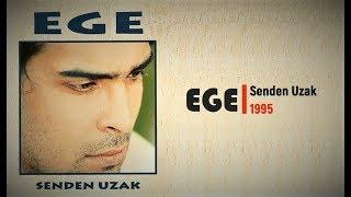 Ege - Senden Uzak (Full Albüm) 90'lar