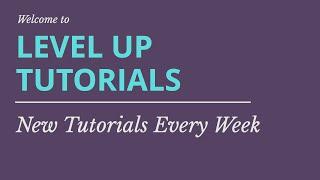 Welcome To Level Up Tutorials