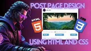 Post Page Design using HTML and CSS coding | No Talking | WebWiz