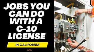 C-10 License Update! Electrical Contractor License Jobs, Requirements, Exam Process, Fees, and More!