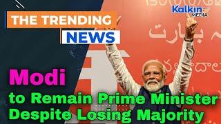 Modi to Remain Prime Minister Despite Losing Majority