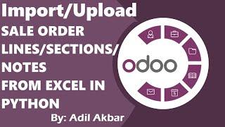 Import/Upload Sale Order Lines from Excel sheet using PYTHON in ODOO | Odoo Development