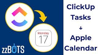 How to Sync ClickUp Tasks to Apple iCloud Calendar Events | zzBots