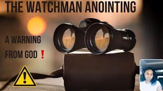 God Told Me There’s A Watchman Anointing | A Warning For Those Who Come Against God’s Prophets