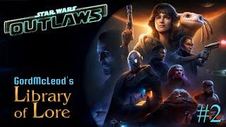 Let's Play Star Wars Outlaws! #2