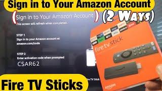 Fire TV Sticks: How to "Sign in to Your Amazon Account" (2 Ways)