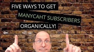 Five ways to get ManyChat Subscribers ORGANICALLY.