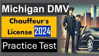 Michigan Chauffeur's License Practice Test Questions and Answers 2024 Study Guide