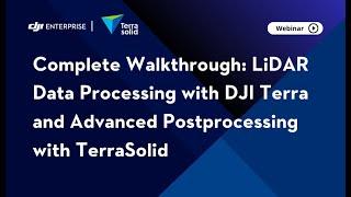 LiDAR Data Processing with DJI Terra and Advanced Post-processing with TerraSolid Walkthrough