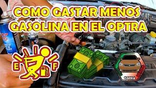 COMO GASTAR MENOS GASOLINA EN CHEVROLET OPTRA