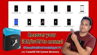 TunesKit iOS System Recovery for iPhone iPad Apple TV boot problem to normal | Restore iPhone iPad