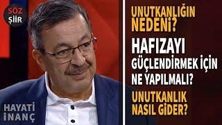 Unutkanlık ve Hafızayı Kuvvetlendirme - Hayati İnanç