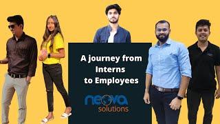 A Journey from Interns to Employees | Employee Testimonial | Neova Solutions