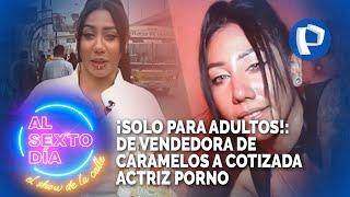 ¡Solo para adultos!: De vendedora de caramelos a cotizada actriz porno