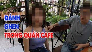 Đi đánh ghen trong quán cafe - cô gái xinh đẹp và gợi cảm nhưng bắt cá hai tay