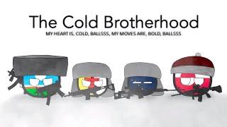 The Cold Brotherhood