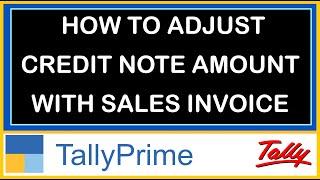HOW TO ADJUST CREDIT NOTE AMOUNT WITH SALES INVOICE IN TALLY PRIME | CREDIT NOTE ENTRY IN TALLYPRIME