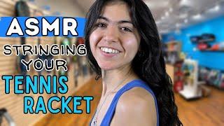 ASMR || stringing your tennis racket
