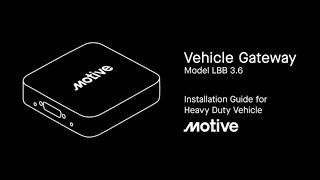 How to install a Motive Vehicle Gateway in heavy-duty vehicles.