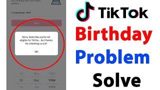 Sorry looks like you're not eligible for Tiktok But thanks for Checking us out Problem Solve 2024