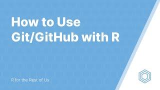 Git/GitHub with R (Part 7- Store Personal Access Token to Connect RStudio and GitHub)