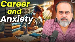 Career and Anxiety || Acharya Prashant, at IIT-Bombay (2022)