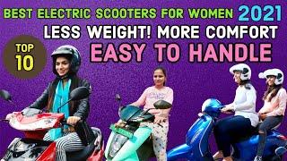 Top 10 Best Electric Scooters For Ladies|Women in India 2021