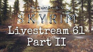 Skyrim Special Edition - I've Never Fought the Ebony Warrior - Livestream Ebony Warrior