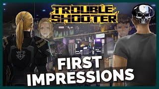 Troubleshooter: Abandoned Children - First Impressions