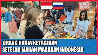 Russians Love Indonesian Cuisine..!!Russians Are Addicted After Eating Indonesian Culinary